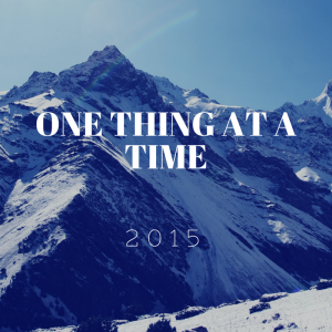 one thing at a time
