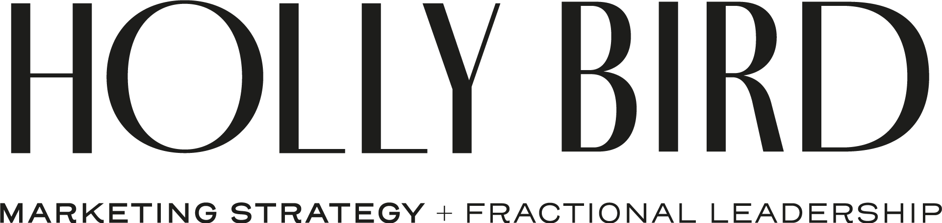 Large text reads "HOLLY BIRD." Smaller text below reads "MARKETING STRATEGY + FRACTIONAL LEADERSHIP." The design uses a clean, modern black font on a transparent background.